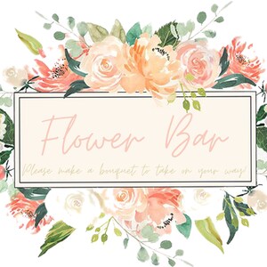 EDITABLE Flower Bar Sign for Wedding Bridal Baby Girl Baby Shower