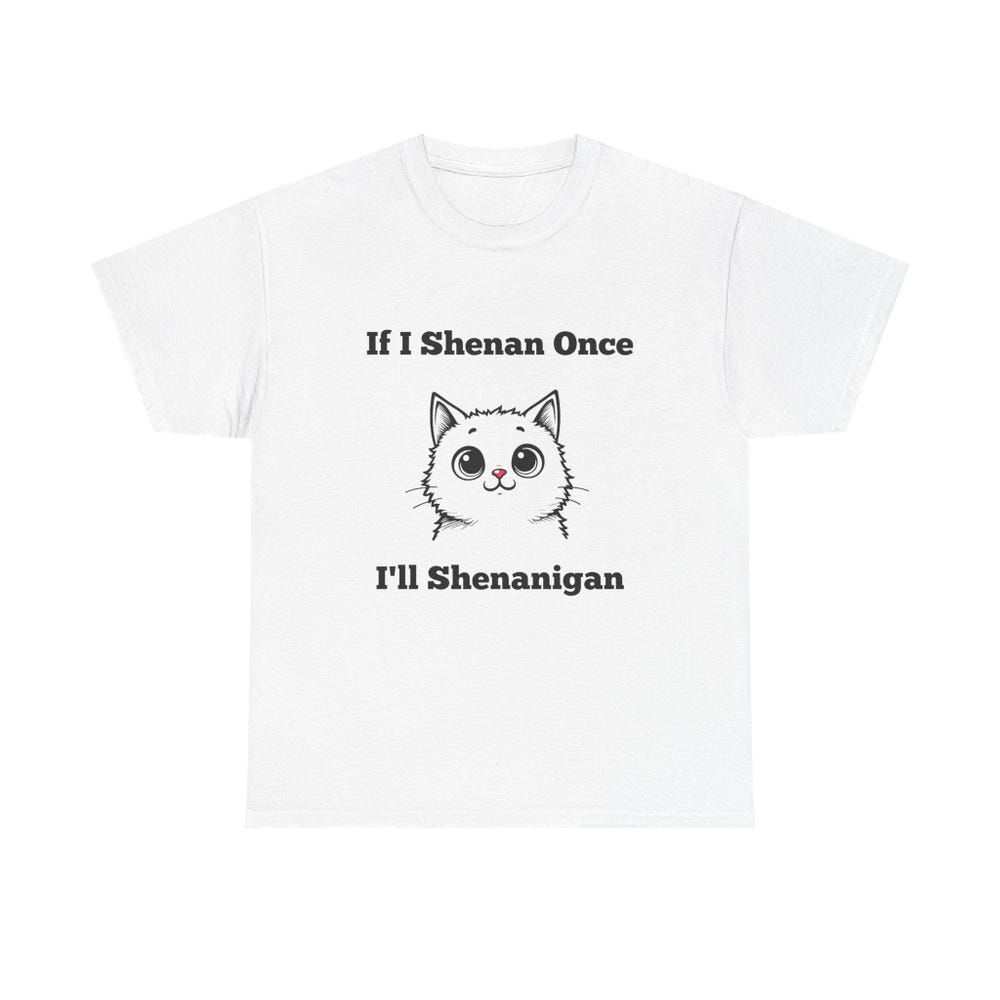Funny Cat Shenanigans T-Shirt, Cute Pet Humor Tee, Gift For Cat Lovers, Animal Lover Tee, Fun Gift For Birthdays
