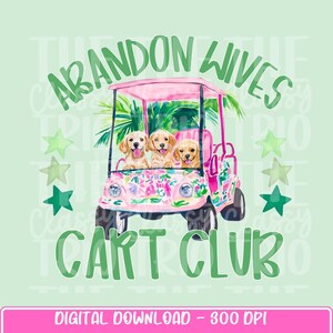 プレッピー アバンドン ワイブズ カート クラブ | PNG | デジタル デザイン | ゴルフ カート キャディ | 花柄 | 昇華 | DTF | シャツ デザイン | トレンド