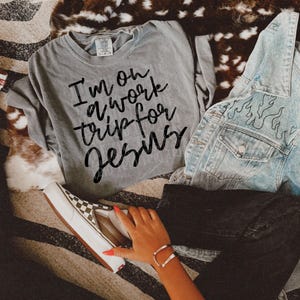 I'm on a Work Trip for Jesus PNG | Christian Sublimation Design (Digital File)