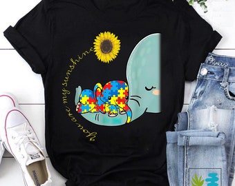 You Are My Sunshine Autism Awareness Sunflower Elephant Mom Cute T-Shirt, Autism Awareness Shirt, Elephant Shirt, Autism Shirt