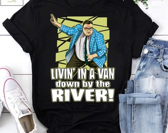 Matt Foley Livin' In A Van Down By The River Vintage T-Shirt, Livin' In A Van Down By The River Shirt, Saturday Night Live Shirt