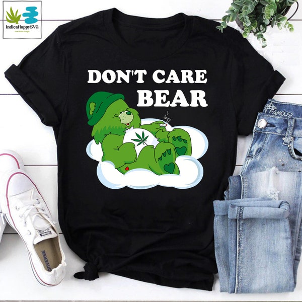 Cannabis Don't Care Bear Vintage T-Shirt, Cannabis Lover Shirt, Marijuanna shirt, Weed Shirt, Smoking Shirt, Bear Shirt, Smoking Lovers Gift