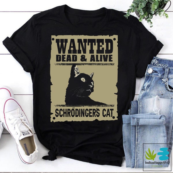 Wanted Dead And Alive Vintage T-Shirt, Cat Shirt, Cat Lovers Shirt, Schrodinger's Cat Shirt, Science Shirt, Black Cat Shirt