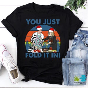 Schitt's Creek Fold You Just Fold It In Vintage T-Shirt, Christmas Shirt, Schitt's Creek Shirt, Comedy Movie Shirt, TV Series Shirt