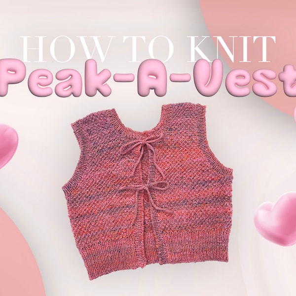 Peak-A-Vest (Reversible) | Digital Download | Knitting Pattern