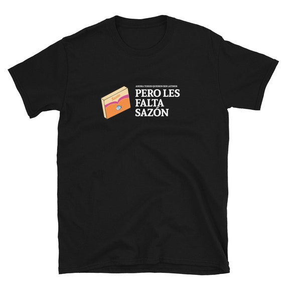 Pero les falta sazón (dark) Short-Sleeve Unisex T-Shirt