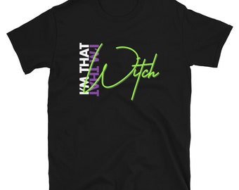 I'm that Witch Short-Sleeve Unisex T-Shirt