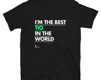 I'm The Best Tio In The World Short-Sleeve Unisex T-Shirt