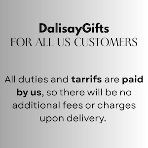 May include: Text on a gradient background reads "DalisayGifts FOR ALL US CUSTOMERS." Additional text states that all duties and tariffs are paid, ensuring no extra fees upon delivery.