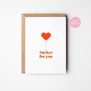 Sucker For You Biglietto d'auguri stampabile / Download immediato / San Valentino / Biglietto lecca-lecca a forma di cuore / 5x7 / Fiocco a cuore / Digitale