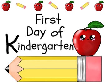 First Day of Kindergarten Sign/Instant Download/Kindergarten Sign/First Day of School Sign/Printable Sign/First Day of Kindergarten Prop