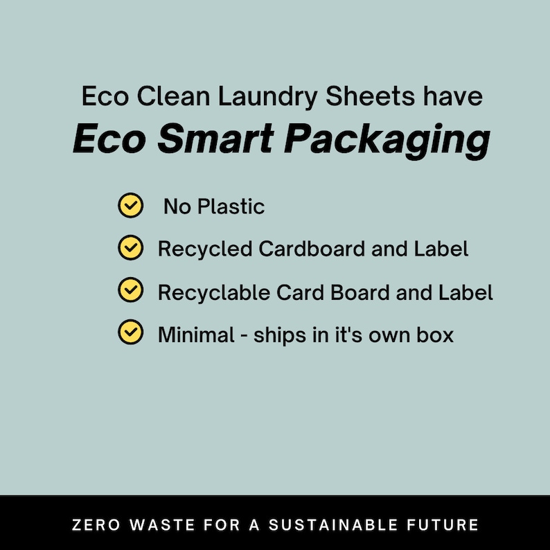 Pu&ograve; includere: Confezione di fogli per lavatrice ecologici con un elenco di caratteristiche spuntate: Nessuna plastica, Cartone riciclato ed etichetta, Cartone riciclabile ed etichetta, Minimo - spedito nella sua scatola. Il testo "ZERO WASTE FOR A SUSTAINABLE FUTURE" &egrave; in fondo all'immagine.