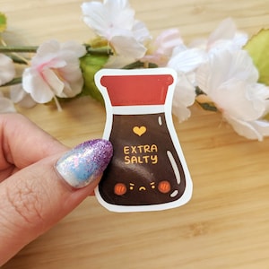 Extra Salty Soy Sauce Vinyl Sticker | laptop stickers | water bottle sticker | hydroflask, weatherproof | glossy sticker