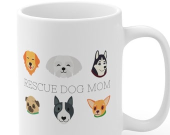 Rescue Dog Mom Mug | Funny Dog Mom Gift | Dog Mom Mug | Gift for Dog Mom | Rescue Dog Mom | Mother's Day Gift