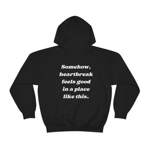 BLANK FRONT Nicole Kidman AMC Commercial Unisex Sweatshirt Somehow Heartbreak Feels Good in a Place Like This Sweatshirt