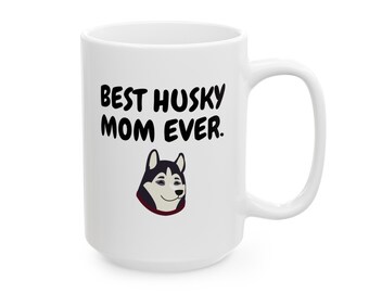 La migliore mamma Husky di sempre, tazza Husky siberiano, tazza divertente per gli amanti dei cani, regalo per gli amanti dei cani, regalo divertente per la festa della mamma, regalo per la festa della mamma