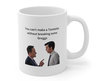 Greg and Tom Mug, You Can&#39;t Make a Tomlette Without Breaking Some Greggs, Tom and Greg mug, Greg and Tom Succession, Succession Tom and Greg