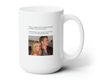 Britney Spears Memoir funny quote, Britney Spears Justin Timberlake gift, Funny Britney Spears Justin Timberlake, Ceramic Mug 15oz