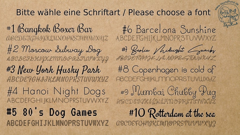 May include: A brown paper background with a list of 10 different fonts, each with a unique name and a sample of the alphabet in that font. The text at the top of the image says "Bitte w&auml;hle eine Schriftart / Please choose a font".