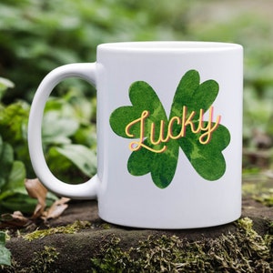 Lucky St Patrick&#39;s Mug. Lucky mug, St Paddy&#39;s gift, Teacher gift, St Patricks mug, St Pattys gift, Lucky, St Patricks Day, Lucky clover, mug