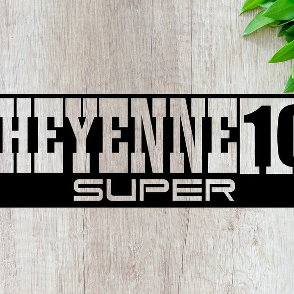 Cheyenne 10 Super Sign - DXF File - SVG Files - PDF File - Dwg File - CnC Ready (Digital File)