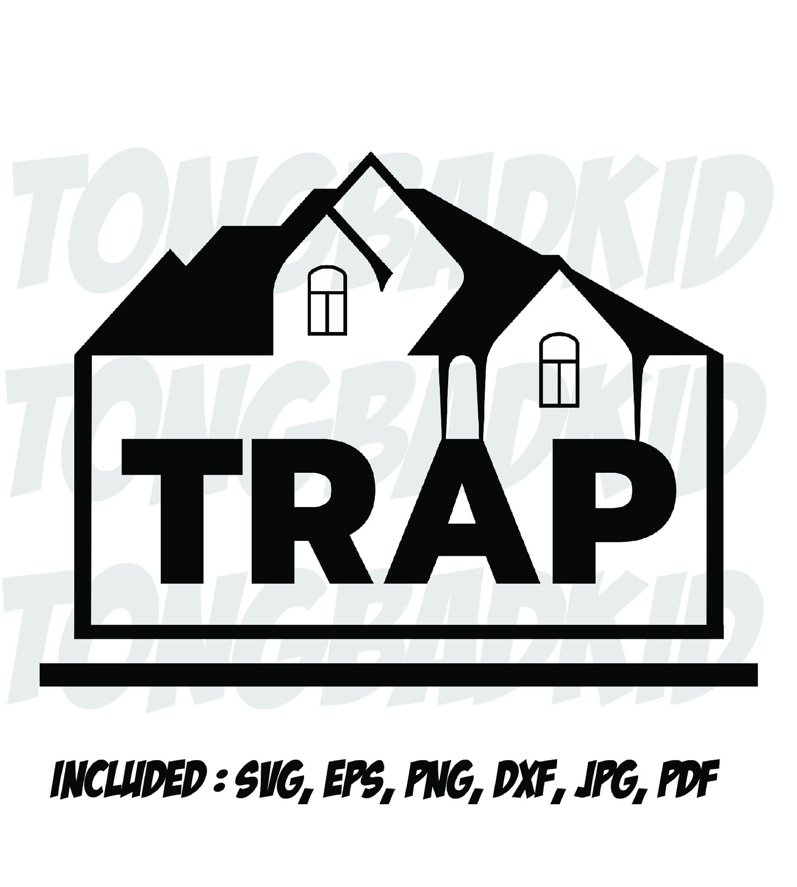 Trap House Drip Graphic Artwork / DXF / EPS / SVG Files for Cricut and