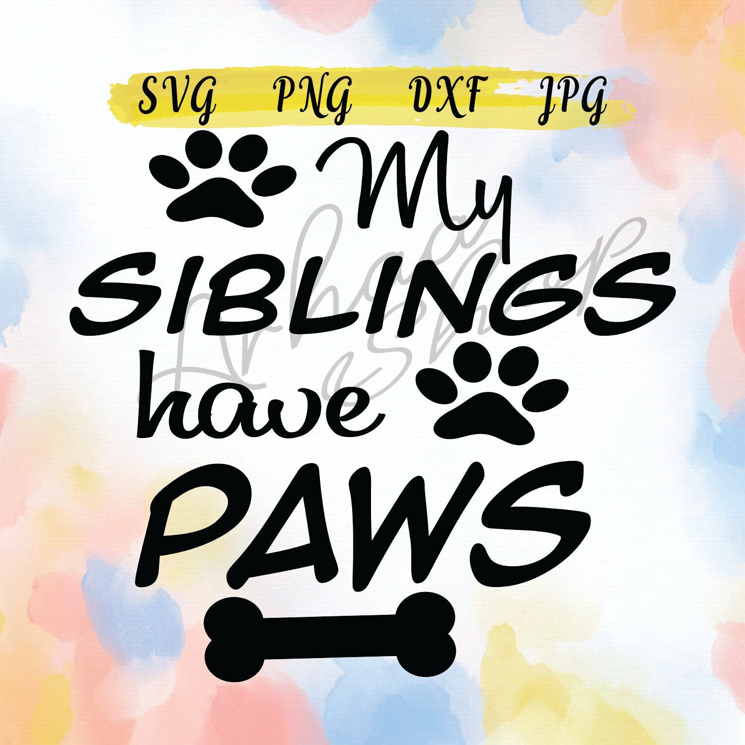 My Siblings Have Paws Svg Png Jpg Dxf Dog Onsie Svg Baby Etsy my-siblings-have-paws-svg-png-jpg-dxf-dog-onsie-svg-baby-etsy