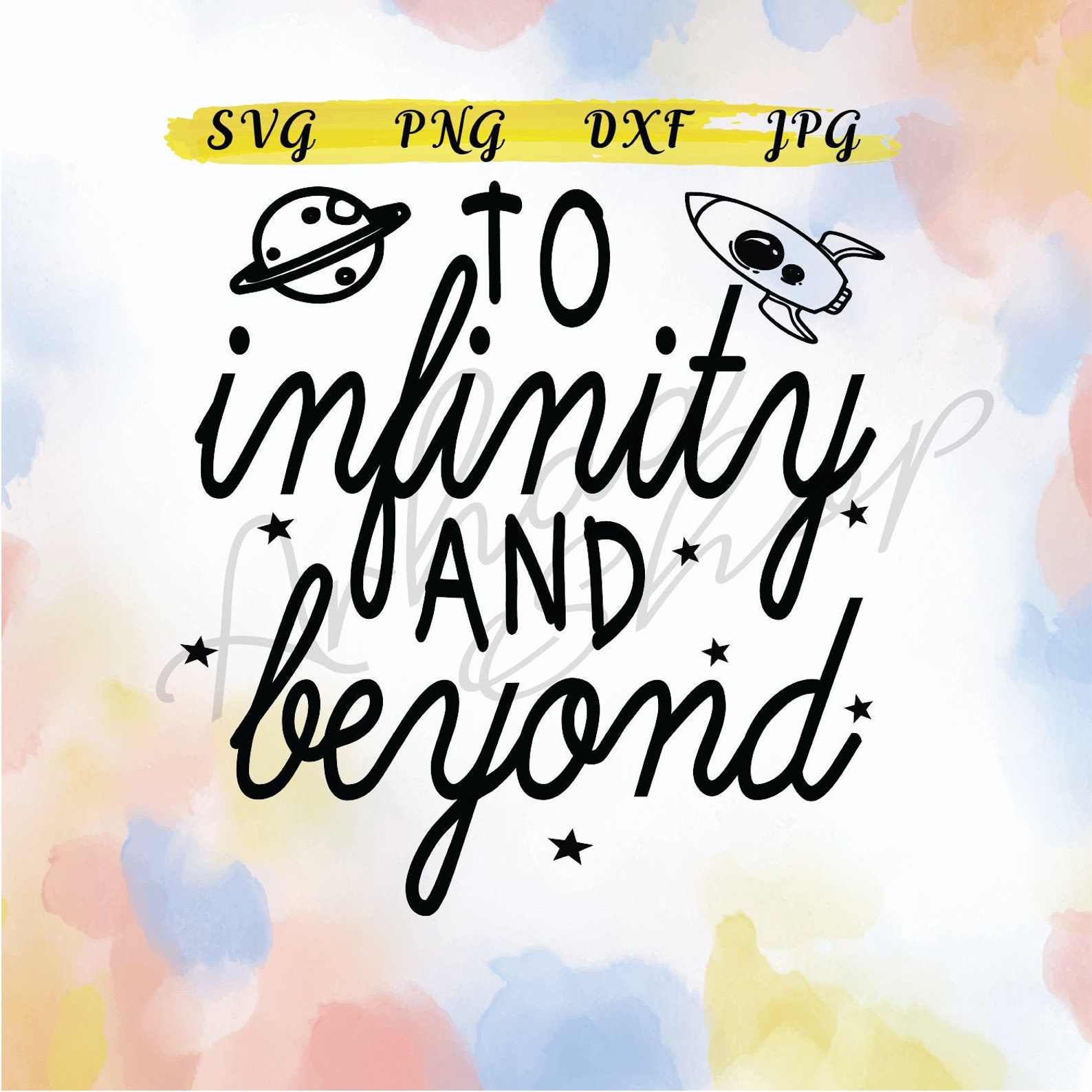 To Infinity And Beyond Svg Png Dxf Jpg Cricut Cut Files | Etsy