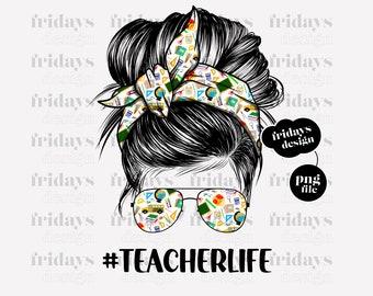 Take Chances Make Mistakes Get Messy Teacherlife png Magic School Bus Teacher Life png Teacher png Sublimation Messy Bun png
