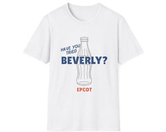 Heb je Beverly geprobeerd? | Op Disney World EPCOT geïnspireerd T-shirt