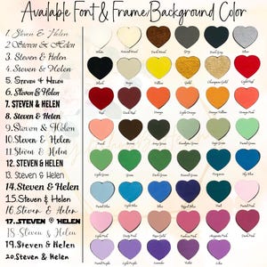 May include: A colour chart showing heart-shaped samples in a range of colours, such as white, black, red, and blue. The text "Available Font & Frame/Background Colour" is at the top, with font and frame options listed below.