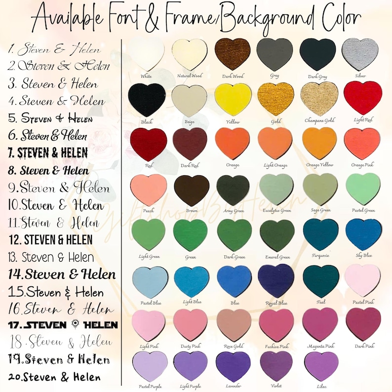 May include: A colour chart showing heart-shaped samples in a range of colours, such as white, black, red, and blue. The text "Available Font & Frame/Background Colour" is at the top, with font and frame options listed below.