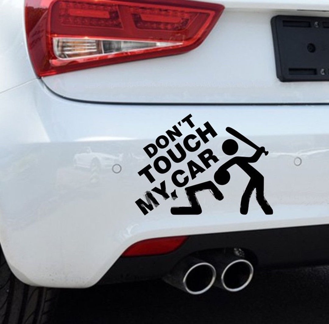 Don't Touch Car Decal Sticker - Available in Mulitple Sizes and Colors ...