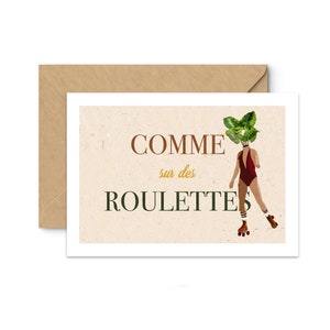 Carte A6 Illustration Roller "Comme sur des roulettes"