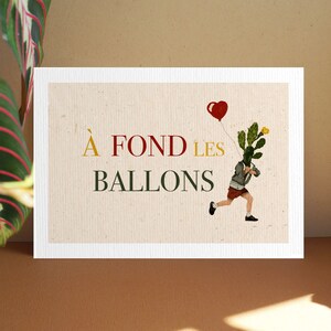 Carte A6 Illustration A fond les ballons