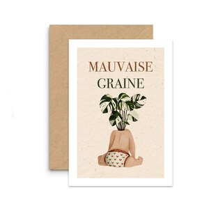 Carte A6 Illustration "mauvaise graine"