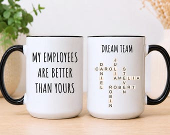 My Employees Are Better Than Yours Mug, Personalized Boss Mug, Funny Boss Gift, Boss lady Mug, Boss Day Gift, Dream Team Scrabble, EM-MUG316