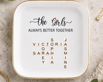 The Girls Always Better Together Jewelry Dish, Girls Friends Name Ring Dish, Personalized Sisters Gift, Friendship Keepsake, EM-JT16530
