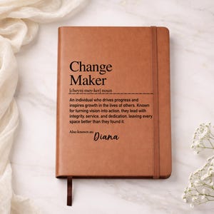 Personalized Change Maker Vegan Leather Journal, Appreciation Gift, Coworker Gift, Employee Gift