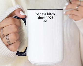 Badass Bitch Since 1976 Mug, 50th Birthday Gift, Badass Bitch Mug, 50th Birthday Mug