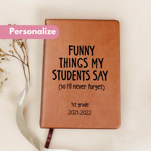 Personalized Teacher Journal, Teacher Memory Book, Funny Things My Students Say Journal, Christmas Gifts for Teachers, Teacher Journal Gift
