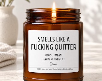 Custom Fucking Quitter, Custom Retirement Gift, Funny Retirement Gift, Retirement Candle, Retirement Gifts for Woman, EM-LHC289