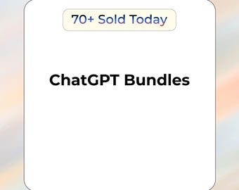 May include: White background with the text "ChatGPT Bundles" in a bold, black font. Above the text is a light blue rectangle with the text "70+ Sold Today" in a smaller, black font.