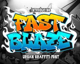 Fast Blaze - Graffiti Font, Awesome Font, Logo font, Canva font, Branding font, Cricut font, Urban Font, Sticker Font, Graffiti SVG