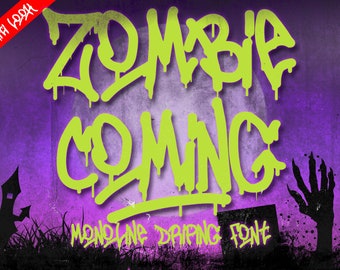 Zombie Coming - Dripping Font, Graffiti Font, Canva font, Cricut Font, Procreate Font, Monoline Font, Halloween Font, Graffiti Tag, Handwrit