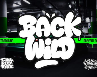 Back Wild - Graffiti Font, Awesome Font, Logo font, Canva font, Branding font, Cricut font, Urban Font, Sticker Font, Graffiti SVG