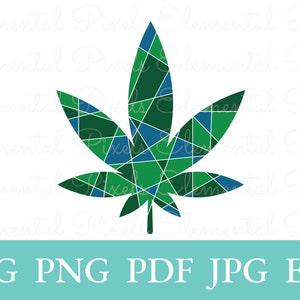 May include: A green, blue, and white cannabis leaf design with a geometric pattern. The image includes the file type options: SVG, PNG, PDF, JPG, and EPS in a teal banner at the bottom.