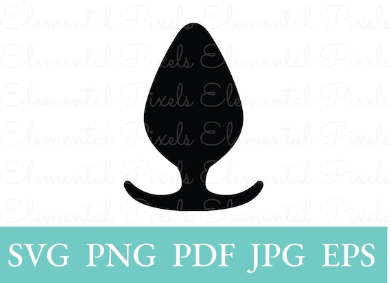Butt Plug Svg | Anal Sex Toy Png | Adult Humor Kinky Digital Instant Download | Adult Art Print | Printable Clipart Vector Files for Cricut - Etsy Butt Plug Svg | Anal Sex Toy Png | Adult Humor Kinky Digital Instant Download | Adult Art Print | Printable Clipart Vector Files for Cricut - Etsy