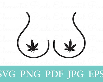 Pot leaf boobs svg | cute funny marijuana png for tshirts | cannabis clipart printable | vector files for cricut | digital instant download